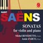 Saint-Saëns: Violin Sonatas No. 1, Op. 75 & No. 2, Op. 102 Albumcover