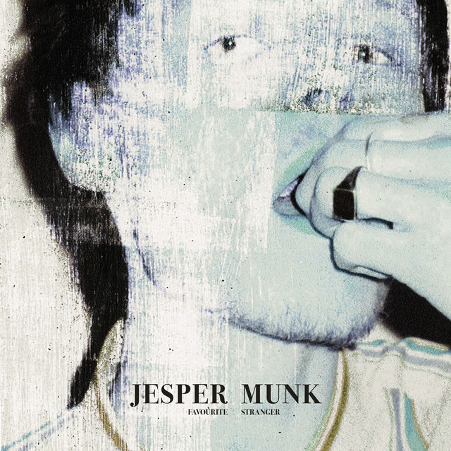 Musik Album: 'Favourite Stranger' von  Jesper Munk