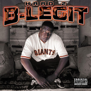 Hard 2 B-Legit album