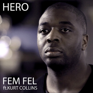 FEM FEL, ft Kurt Collins