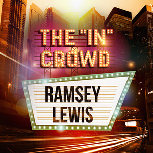 Ramsey Lewis - The "In" Crowd album