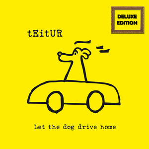 Let the Dog Drive Home (Deluxe Edition) album