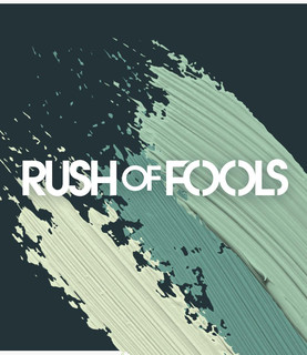 Rush of Fools Photo