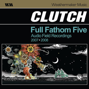 Full Fathom Five Audio Field Recordings (Live) album