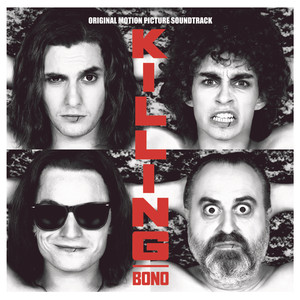 Killing Bono (Original Soundtrack)
