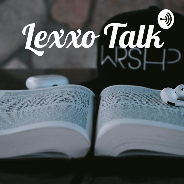 Lexxo Talk | Podcast on Spotify