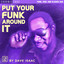 Put Your Funk Around It Albumcover