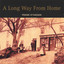 A Long Way From Home Albumcover
