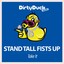 Stand Tall Fists Up