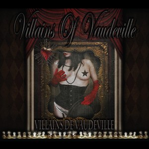 Villains of Vaudeville