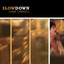 Slow Down cover