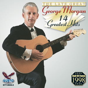 The Late, Great George Morgan 14 Greatest Hits album
