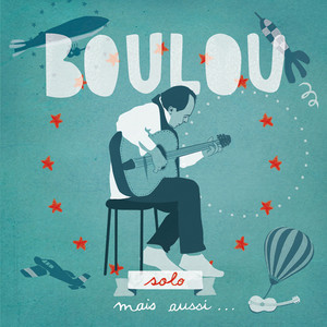 Boulou Solo, mais aussi... album
