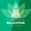 Complete Relaxation: Nature Sounds cover