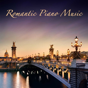 Romantic Piano Music: Background Music for Candlelight Dinner & Romantic Moments album