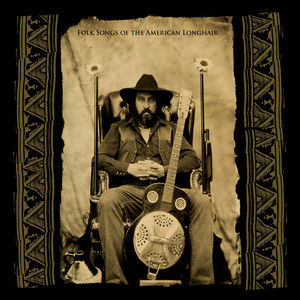 Folk Songs of the American Longhair album