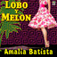 Amalia Batista - Lobo Y Melon Albumcover