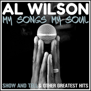 My Songs, My Soul - Show and Tell & Other Greatest Hits album
