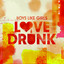 Love Drunk cover