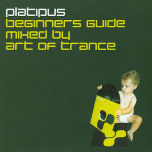 Platipus Beginner's Guide Mixed By Art Of Trance album