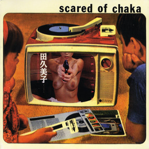 Scared of Chaka cover
