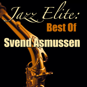 Jazz Elite: Best Of Svend Asmussen (Live) album