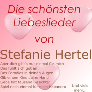 Die schönsten Liebeslieder von Stefanie Hertel album