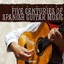 Five Centuries Of Spanish Guitar Music (Digitally Remastered) Albumcover