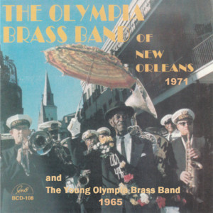 The Olympia Brass Band of New Orleans 1971 and the Young Olympia Brass Band 1965 cover