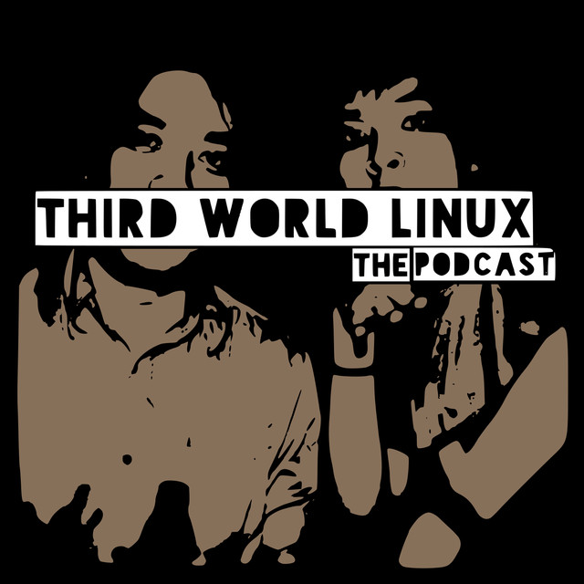 Third World Linux | Podcast on Spotify