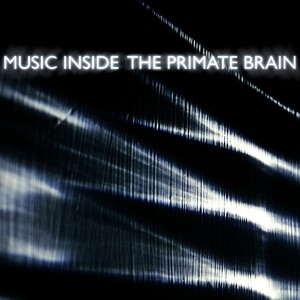 The Primate Brain Albumcover