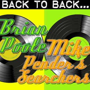 Back To Back: Brian Poole & Mike Pender's Searchers cover