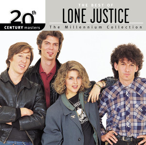 The Best of Lone Justice 20th Century Masters The Millennium Collection album