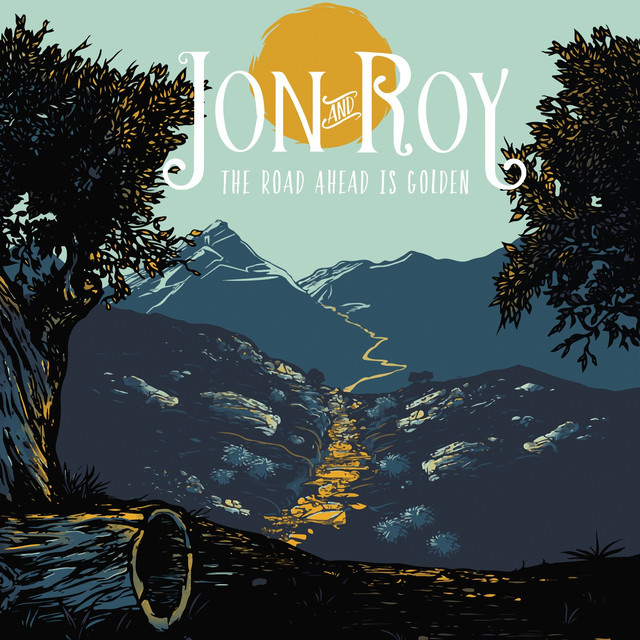 Musik Album: 'The Road Ahead Is Golden' von  Jon and Roy