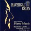 Havergal Brian: The Complete Piano Music - Clarke Albumcover