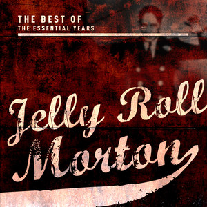 Best Of The Essential Years: Jelly Roll Morton album
