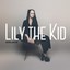 Lily the Kid