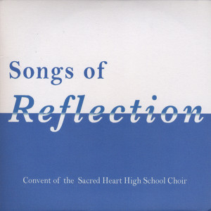 Convent Of The Sacred Heart High School Choir