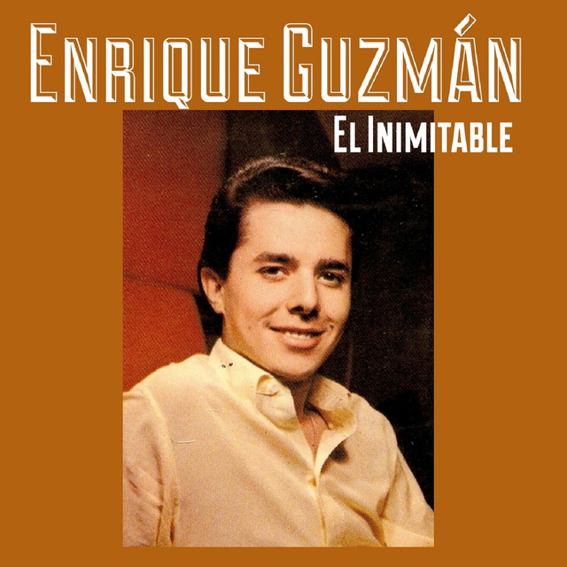 Enrique Guzmán, El Inimitable Albumcover