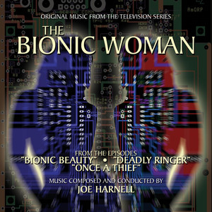 The Bionic Woman (Bionic Beauty, Deadly Ringer, Once a Thief) [Music from the Television Series] cover