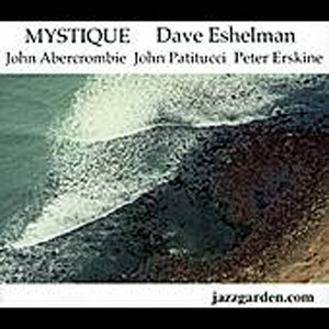 Dave Eshelman,John Abercrombie,John Patitucci & Peter Erskine