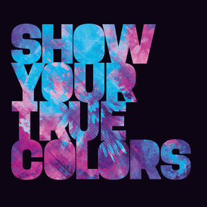Show Your True Colors cover