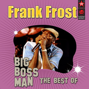 Big Boss Man - The Best of Frank Frost album