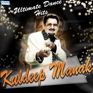 Ultimate Dance Hits - Kuldeep Manak album