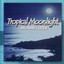 Tropical Moonlight Albumcover