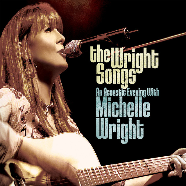 The Wright Songs - An Acoustic Evening With Michelle Wright cover
