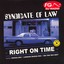 Syndicate Of Law - Right On Time (ragga Mix)