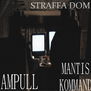 Ampull & Mantis Kommand