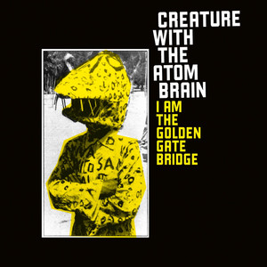 The Psychedelic World of the Creature With the Atom Brain cover
