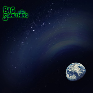 BIG Something cover